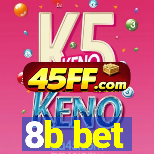 8b bet
